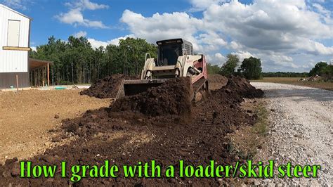 how to grade with a skid steer youtube|grading dirt with skid steer.